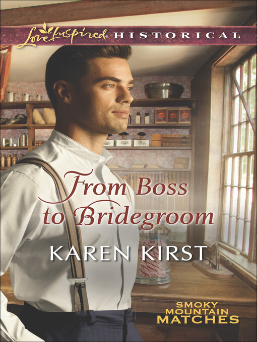 Title details for From Boss to Bridegroom by Karen Kirst - Available